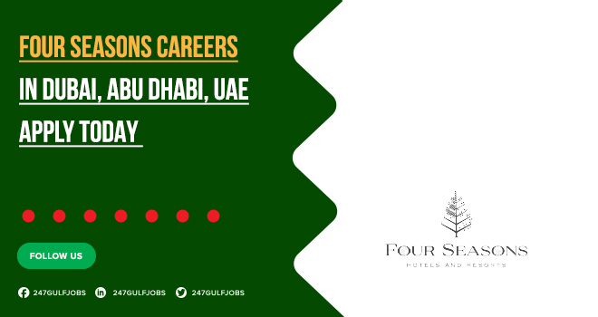 Four Seasons Hotel Careers | Current UAE Job Openings 