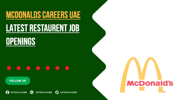 Mcdonalds Careers UAE | Explore Opportunities with McDonald's