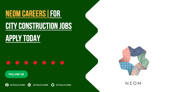 NEOM Careers | Construction Jobs Opportunities in KSA