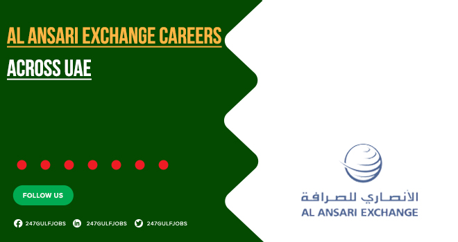 Al Ansari Exchange Jobs | Hiring in Dubai & Across UAE 