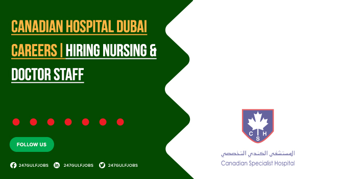 Canadian Hospital Dubai Careers | Find New Job Openings