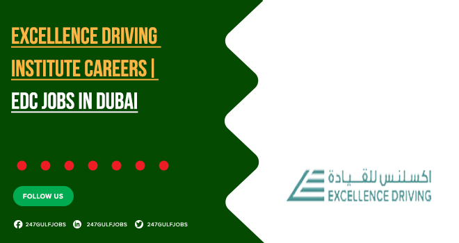 Excellence Driving Institute Jobs in All Over UAE | Apply for Vacancies Online 